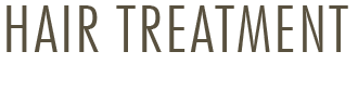 HAIR TREATMENT